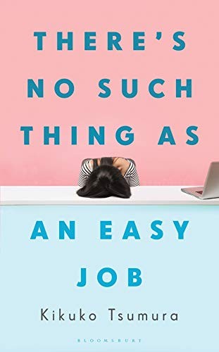 There's No Such Thing as an Easy Job (2021, Bloomsbury Publishing)