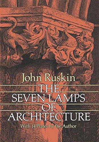 John Ruskin: The Seven Lamps of Architecture (1989)