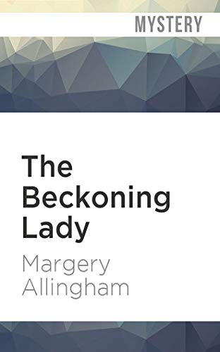 Margery Allingham, David Thorpe: The Beckoning Lady (AudiobookFormat, 2020, Audible Studios on Brilliance Audio, Audible Studios on Brilliance)