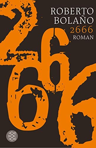 Roberto Bolaño: 2666 (Paperback, 2011, FISCHER Taschenbuch)