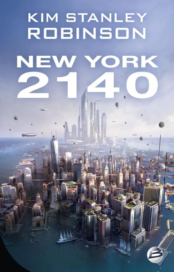 Kim Stanley Robinson: New York 2140 (French language, 2020)
