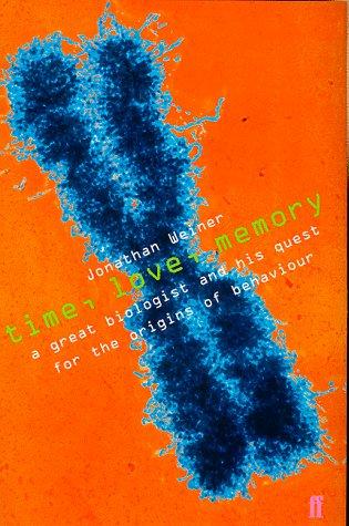 Jonathan Weiner: Time, Love, Memory (Hardcover, 1999, Faber and Faber)