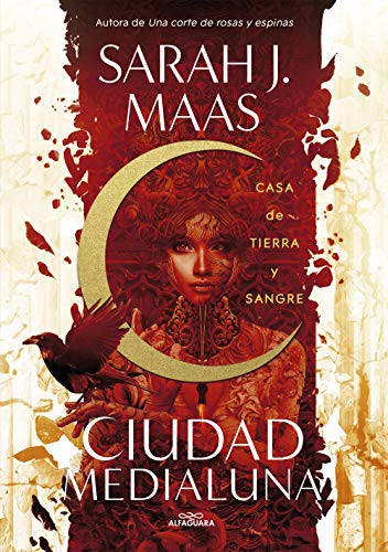 Sarah J. Maas: House Of Earth and Blood (Paperback, 2021, ALFAGUARA, Alfaguara)