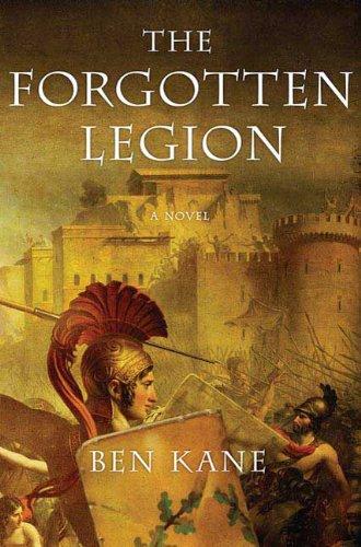 Ben Kane: The Forgotten Legion (Paperback, 2010, St. Martin's Griffin)
