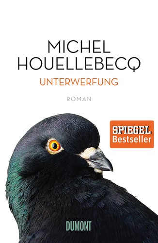 Michel Houellebecq, Lorin Stein: Unterwerfung (Hardcover, German language, 2015, DuMont Buchverlag)