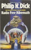 Philip K. Dick: Radio Free Albemuth (1987, Grafton)
