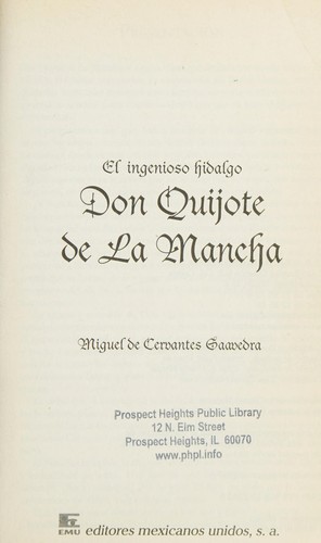 Miguel de Cervantes Saavedra: El ingenioso Hidalgo Don Quijote de la Mancha (Spanish language, 2007, Editores Mexicanos Unidos)