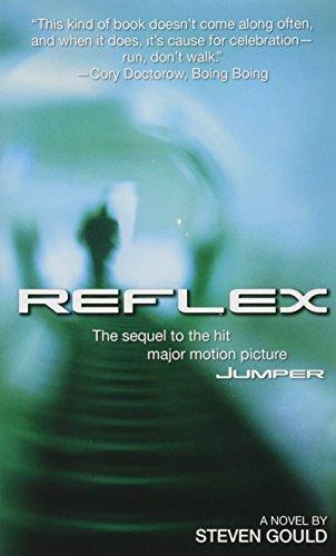Steven Gould: Reflex (Jumper, #2) (2005)
