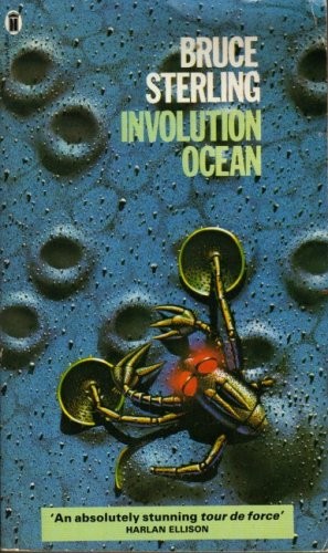 Bruce Sterling: Involution ocean. (1980, New English Library)