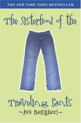 Ann Brashares: The sisterhood of the traveling pants (2001, Delacorte Press)