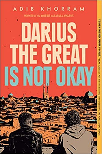 Adib Khorram: Darius the Great is not okay (2018, Dial Books, An imprint of Penguin Random House Inc.)