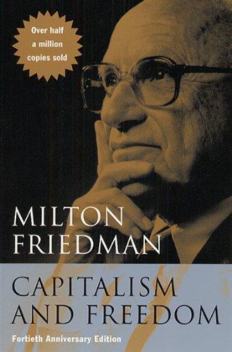 Milton Friedman: Capitalism and Freedom (2009)