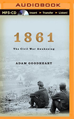 Adam Goodheart, Jonathan Davis: 1861 (AudiobookFormat, 2014, Brilliance Audio)
