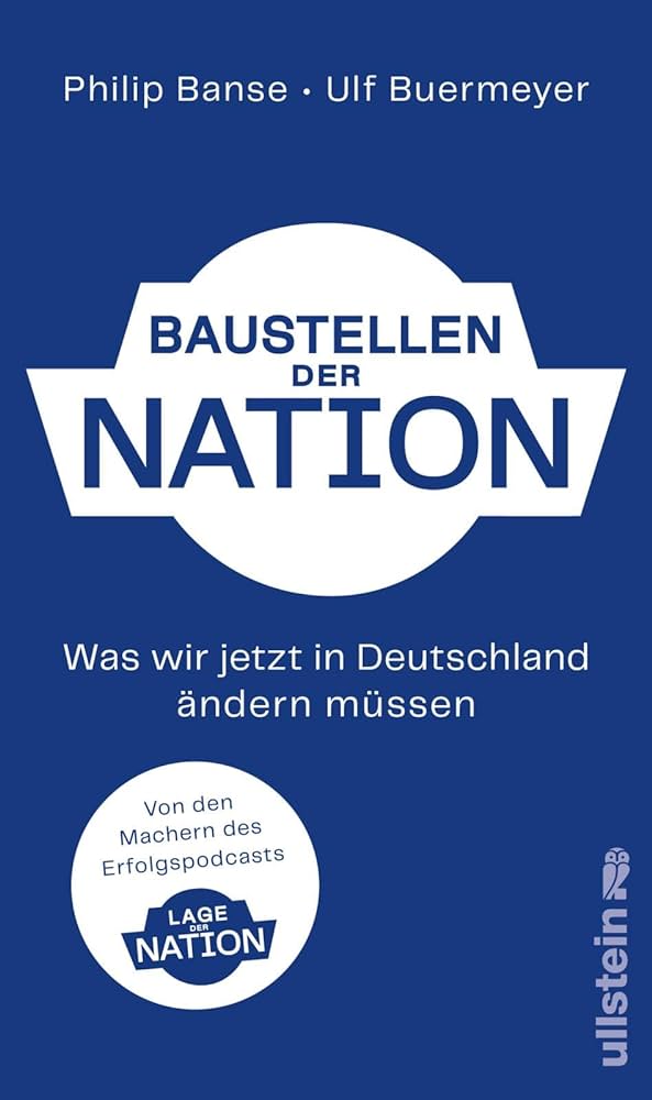 Philip Banse, Ulf Buermeyer: Baustellen der Nation (Hardcover, German language, 2023, Ullstein)