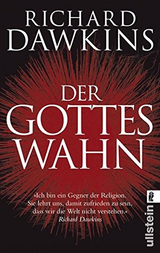 Richard Dawkins: Der Gotteswahn (German Edition) (2008, Ullstein Taschenbuchvlg.)
