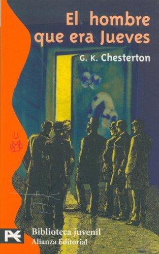 G. K. Chesterton: El Hombre Que Era Jueves (Paperback, Spanish language, 2005, Alianza)