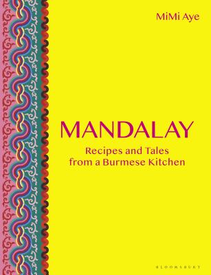 MiMi Aye: Mandalay (2019, Bloomsbury Publishing Plc)