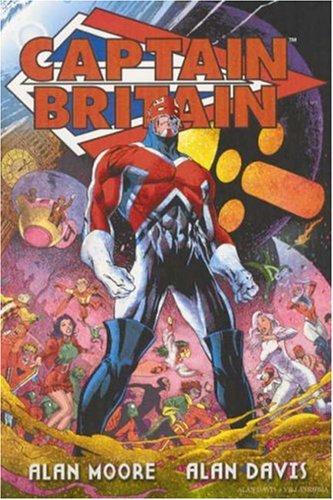 Alan Moore: Captain Britain TPB (Paperback, 2002, Marvel Comics)