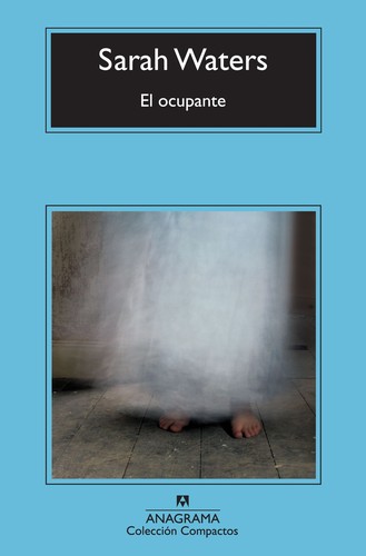 Jaime Zulaika Goicoechea, Sarah Waters: El ocupante (Paperback, Spanish language, 2011, Anagrama)