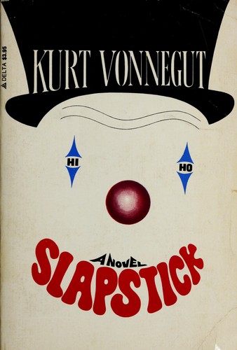 Kurt Vonnegut: Slapstick (1977, Delacorte Press)