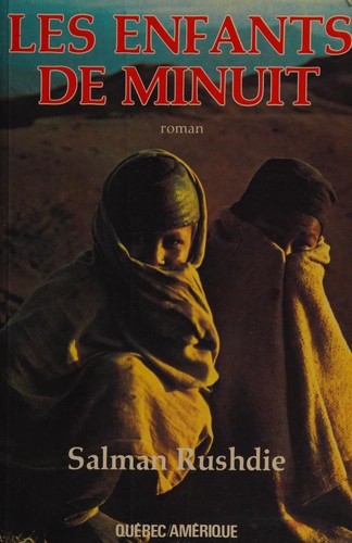 Salman Rushdie: Les enfants de minuit (Paperback, French language, 1984, Québec/Amérique)