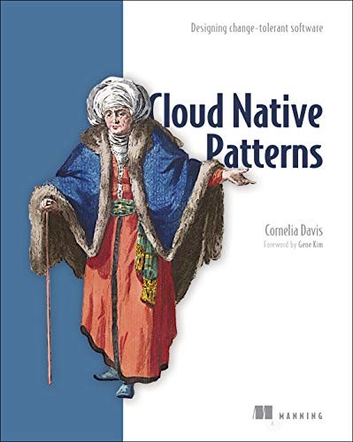 Cornelia Davis: Cloud Native Patterns (Paperback, 2019, Manning Publications)