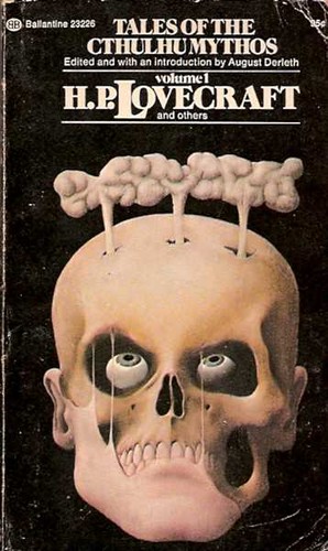 H. P. Lovecraft: Tales of the Cthulhu Mythos, Volume 1 (Paperback, 1974, Ballantine Books)