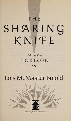 Lois McMaster Bujold: The sharing knife. (2009, Eos)