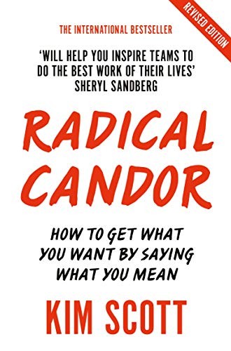 Kim Malone Scott, Kim Scott: Radical Candor : Fully Revised and Updated Edition (Paperback, 2019, Pan)