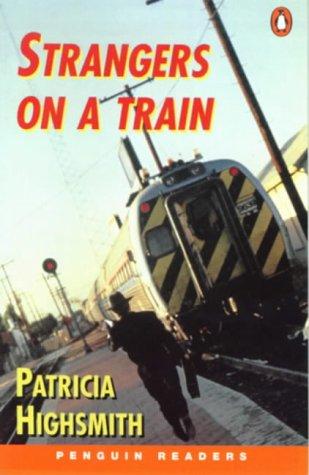 Michael Nation, Patricia Highsmith: Strangers on a Train (Penguin Joint Venture Readers) (Paperback)