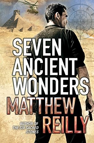 Matthew Reilly: Seven Ancient Wonders (Paperback, 2010, Pan Books, PAN)