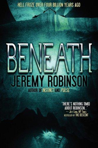 Jeremy Robinson: Beneath (Paperback, 2011, Breakneck Media)