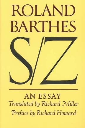 Roland Barthes: S/Z (1974, Noonday Press, Farrar, Strauss and Giroux)