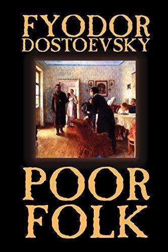 Fyodor Dostoevsky: Poor Folk
