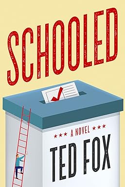 Ted Fox: Schooled (2022, Amazon Publishing)