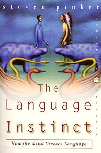 Steven Pinker, Steven Pinker: The Language Instinct: How the Mind Creates Language (2000)