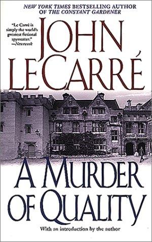John le Carré: A Murder of Quality (Paperback, 2002, Scribner)