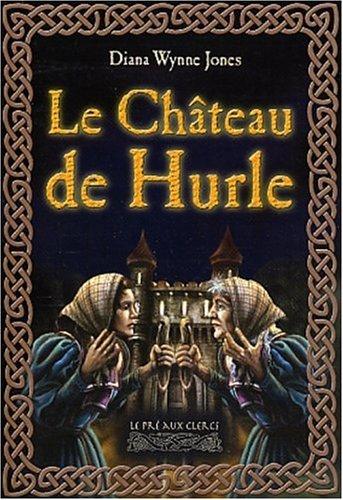 Diana Wynne Jones: Le Château de Hurle (Paperback, 2002, Le Pré aux Clercs)