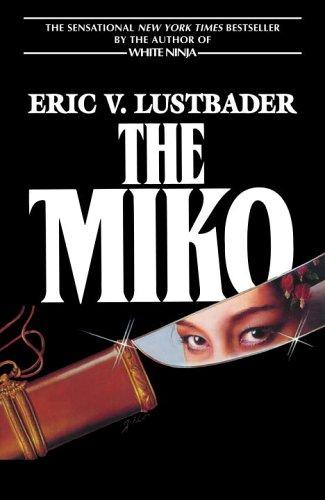 Eric Van Lustbader: The Miko (Paperback, 1995, Fawcett)