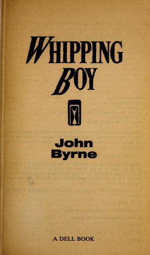 John Byrne: The Whipping Boy (1992, Dell)