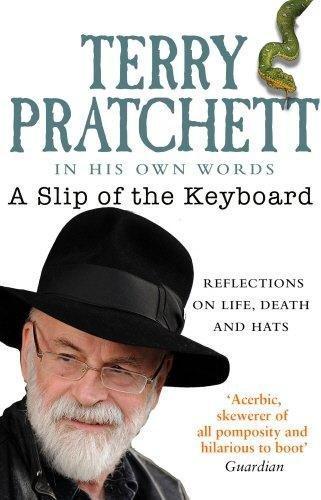 Terry Pratchett: A Slip of the Keyboard: Collected Non-fiction (2015)