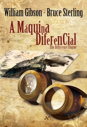 Bruce Sterling, William Gibson: A Máquina Diferencial (Portuguese language, 2012, Editora Aleph)