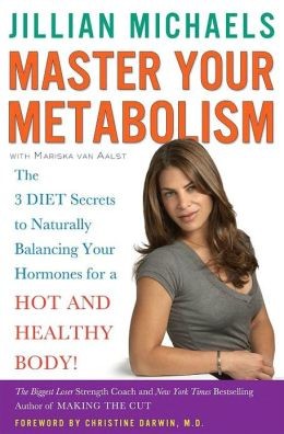 Jillian Michaels: Master your metabolism (2009, Crown Publishers)