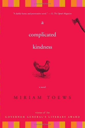 Miriam Toews: A Complicated Kindness (Paperback, 2005, Counterpoint)