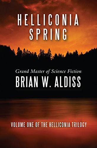 Brian W. Aldiss: Helliconia Spring (Paperback, 2014, Open Road Media Sci-Fi & Fantasy)