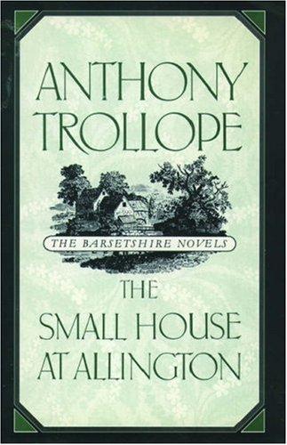 Anthony Trollope: The small house at Allington (1989, Oxford University Press)