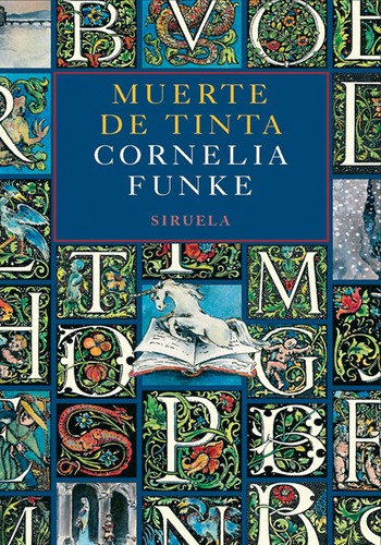 Cornelia Funke, Allan Corduner, Anthea Bell: Muerte de tinta (Hardcover, Spanish language, 2008, Ediciones Siruela, S.A.)