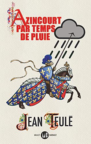 Jean lettre: Azincourt par temps de pluie (Paperback, Mialet Barrault)