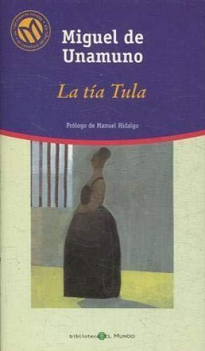 Miguel de Unamuno: La tía Tula (Spanish language)