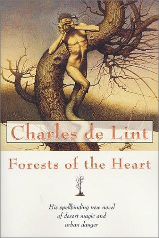 Charles de Lint: Forests of the Heart (Paperback, 2001, Tor Books)